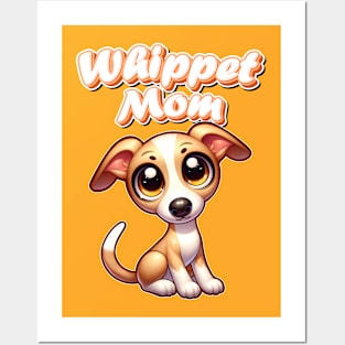 Whippet mom Posters and Art